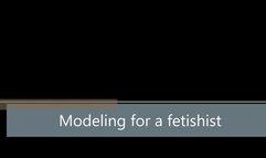 Modeling for a fetishist