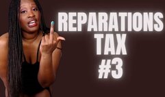 Reparations Tax #3