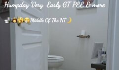 HUMPDAY VERY EARLY GT PEE AND more