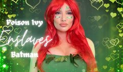 Poison Ivy Enslaves Batman