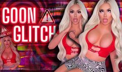 THE GOON GLITCH
