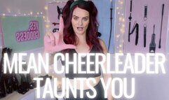 Mean Cheerleader Taunts You