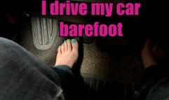 Today I drove my car barefoot because I wanted to feel the pedals on my bare skin