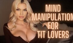 Mind Manipulation for Tit Lovers
