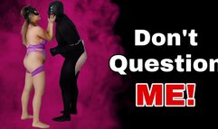 Don't Question Me! Femdom Flogging & Spanking with Asshook