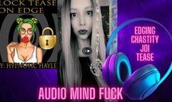 Lock Tease on Edge - Audio Mind Fuck