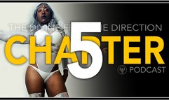 THE DIVINE FEMININE DIRECTION - Chapter 5) Your Attraction To Me Is An Energetic Pull, and Beyond Human