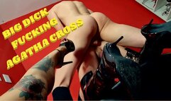 BIG DICK FUCKING AGATHA CROSS part 1