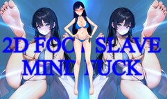 2D Foot Slave Mindfuck