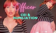 Officer CEI & Humiliation