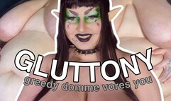 GLUTTONY: Greedy Goth BBW Domme Vores You