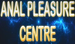 ANAL PLEASURE CENTRE