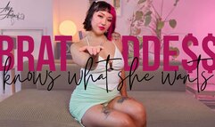 Brat Goddess Knows What She Wants