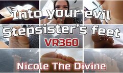 Into your evil Stepsister's feet - VR360