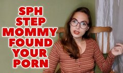 SPH Step-Mommy Found Your Porn