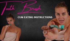 Tooth Brush Cum Eating Instructions - Goddess Vika
