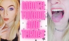MOUTH, TONGUE AND THROAT