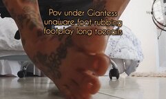 Pov under Giantess unaware foot rubbing footplay long toenails