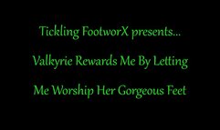 Valkyrie Rewards Me By Letting Me Worship Her Feet