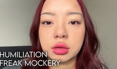 Humiliation Freak Mockery