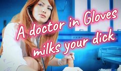 A doctor milks your dick Medical gloves handjob