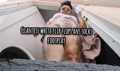 HD Giantess white flip flops ans socks footplay