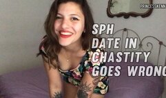 SPH date in chastity goes wrong