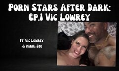Porn Stars After Dark EP1 Vic Lowrey