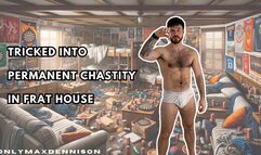 Tricked into permanent chastity in frat house
