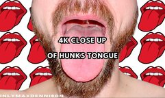 4k close up of hunks tongue