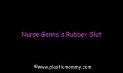 Nurse Genna's Rubber Slut