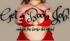 GET A BOOB JOB! [Feminzation, Tit Worship]
