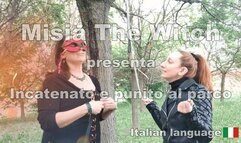 Chained and punished at the park - Incatenato e punito al parco