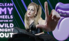 Clean My Heels Before My Wild Night Out