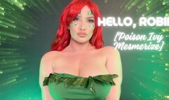 Hello, Robin! [Poison Ivy Mesmerize]