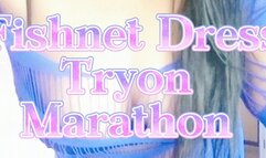 Fishnet Dress Tryon Marathon