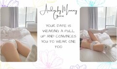 Audio- Your Date Is Wearing A Pull Up and Convinces You To Wear One Too