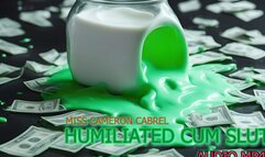 Humiliated Cum Slut (Audio MP4)