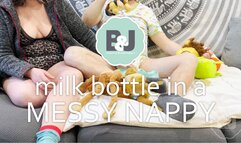Milk bottle a messy nappy