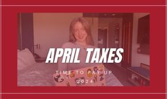April Taxes 2024 FINDOM