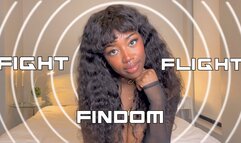 Fight, Flight or Findom