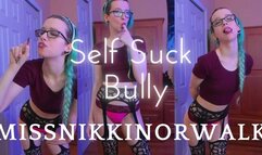 Self Suck Bully
