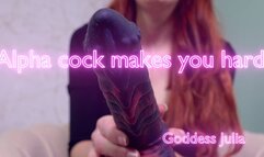 Alpha cock makes you hard