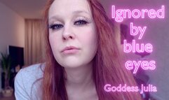 Ignored by blue eyes