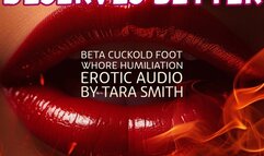 Your Hot Wife Deserves Better Cuckold Foot Whore Small Penis Humiliation Erotic Audio