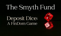 Deposit Dice: A FinDom Game