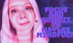 Focus and Commit to Haylee Mind Fuck