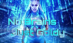 No Brains, Just Goldy WMV