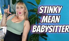 Stinky Mean Babysitter