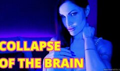 COLLAPSE OF THE BRAIN